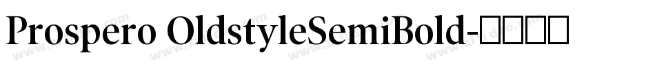 Prospero OldstyleSemiBold字体转换